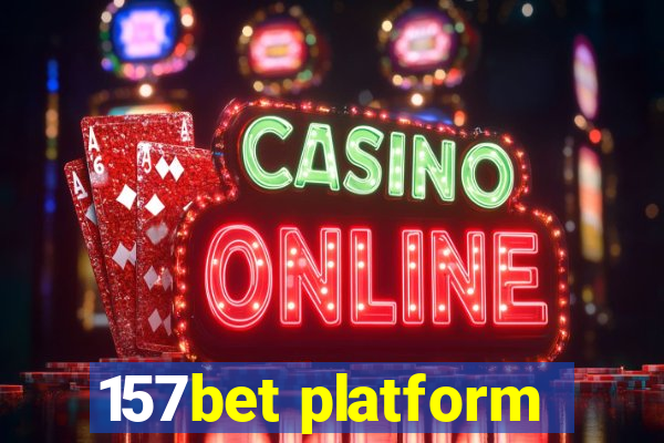 157bet platform